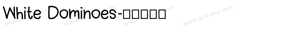 White Dominoes字体转换
